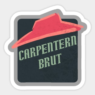 carpentern brut Sticker